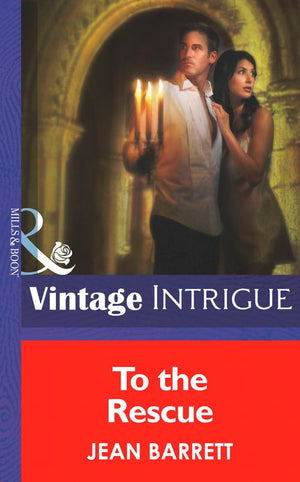 To The Rescue (Eclipse, Book 21) (Mills & Boon Intrigue) by Jean Barrett