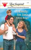 A Family For Jana (Mills & Boon Love Inspired): First edition by Eileen Berger (9781472020635)