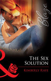 The Sex Solution (Mills & Boon Blaze) by Kimberly Raye