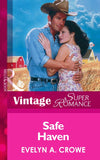 Safe Haven (Mills & Boon Vintage Superromance) by Evelyn A. Crowe