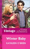 Winter Baby (Mills & Boon Vintage Superromance) by Kathleen O'Brien