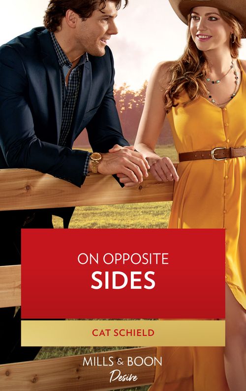 On Opposite Sides (Texas Cattleman's Club: Ranchers and Rivals, Book 3) (Mills & Boon Desire) by Cat Schield (9780008924263)