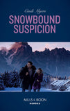 Snowbound Suspicion (Eagle Mountain Murder Mystery: Winter Storm W, Book 2) (Mills & Boon Heroes) by Cindi Myers (9781474093897)