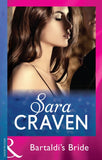 Bartaldi's Bride (Wedlocked!, Book 16) (Mills & Boon Modern) by Sara Craven