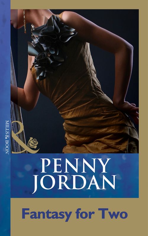 Fantasy For Two (Mills & Boon Modern) by Penny Jordan