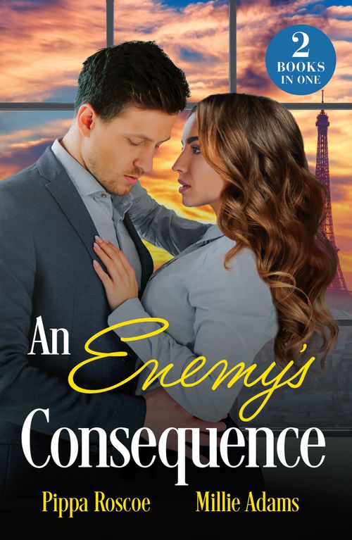 An Enemy's Consequence: Their Boardroom Baby (Filthy Rich Italians) / Heir of Scandal (Mills & Boon Modern) by Pippa Roscoe and Millie Adams
