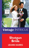 Shotgun Bride (Mills & Boon Vintage Intrigue) by Leann Harris
