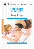 The Baby Magnet (Mills & Boon Silhouette) by Terry Essig