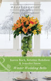 Winter Wedding Bells: The Kiss / The Wish / The Promise (Mills & Boon Heartwarming) by Karen Rock, Kristine Rolofson and Jennifer Snow