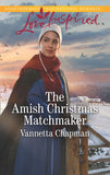The Amish Christmas Matchmaker (Indiana Amish Brides, Book 4) (Mills & Boon Love Inspired) by Vannetta Chapman