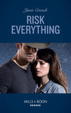 Risk Everything (The Risk Series: A Bree and Tanner Thriller, Book 4) (Mills & Boon Heroes) by Janie Crouch (9781474094399)