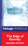 The Edge of Eternity (Eclipse & Mists of Fernhaven, Book 2) (Mills & Boon Intrigue) by Amanda Stevens