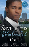 Saving His Blackmailed Lover: Expecting the Billionaire's Baby / Triplets for the Texan / A Texas-Sized Secret by Andrea Laurence, Janice Maynard and Maureen Child