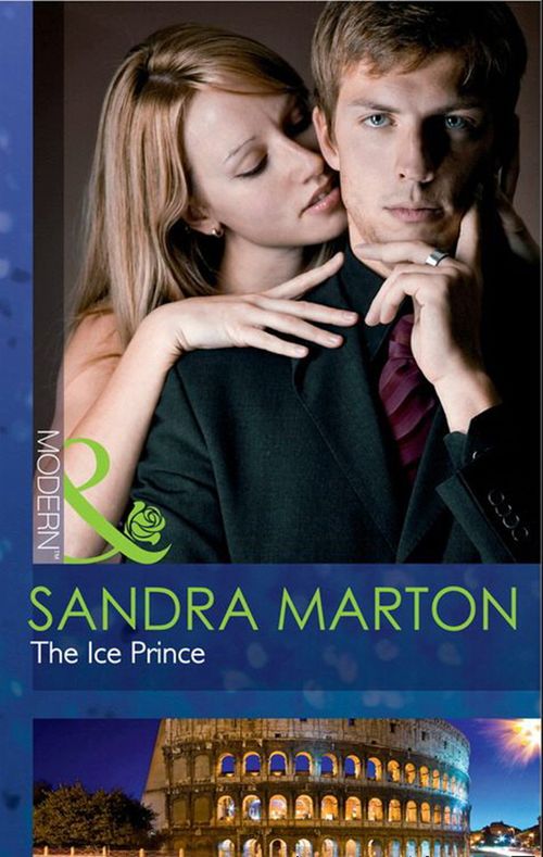 The Ice Prince (The Orsini Brides, Book 1) (Mills & Boon Modern) by Sandra Marton