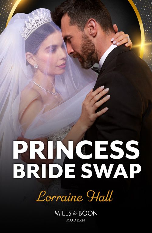 Princess Bride Swap (Rebel Princesses, Book 2) (Mills & Boon Modern) by Lorraine Hall