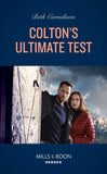 Colton's Ultimate Test (The Coltons of Colorado, Book 12) (Mills & Boon Heroes) by Beth Cornelison