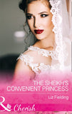 The Sheikh's Convenient Princess (Romantic Getaways) (Mills & Boon Cherish) by Liz Fielding