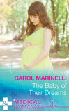 The Baby Of Their Dreams (Mills & Boon Medical) by Carol Marinelli