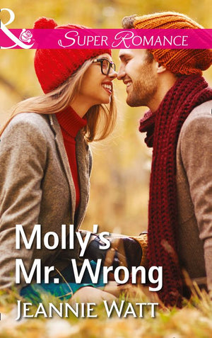 Molly's Mr. Wrong (The Brodys of Lightning Creek, Book 4) (Mills & Boon Superromance) (9781474065313)