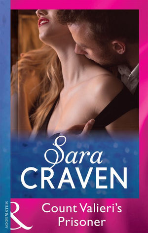 Count Valieri's Prisoner (Mills & Boon Modern): First edition by Sara Craven (9781472001856)