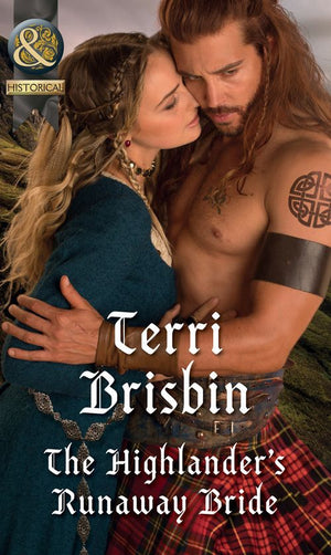 The Highlander's Runaway Bride (A Highland Feuding, Book 2) (Mills & Boon Historical) by Terri Brisbin (9781474042222)