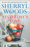 Yesterday's Love by Sherryl Woods (9781474037006)