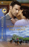 Something to Talk About (Mills & Boon Silhouette) by Joanne Rock
