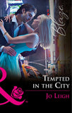 Tempted In The City (NYC Bachelors, Book 1) (Mills & Boon Blaze) by Jo Leigh