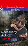 Necessary Action (The Precinct: Bachelors in Blue, Book 3) (Mills & Boon Intrigue) by Julie Miller