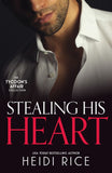 Stealing His Heart: A Forbidden Night with the Housekeeper / My Shocking Monte Carlo Confession / Claimed for the Desert Prince's Heir (The Tycoon’s Affair, Book 4) by Heidi Rice