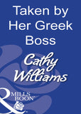 Taken By Her Greek Boss (Mills & Boon Modern) by Cathy Williams