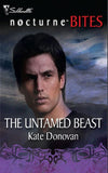The Untamed Beast (Mills & Boon Nocturne Bites) by Kate Donovan