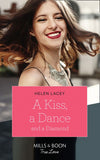 A Kiss, A Dance & A Diamond (The Cedar River Cowboys, Book 6) (Mills & Boon True Love) by Helen Lacey (9781474077552)