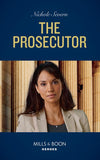 The Prosecutor (A Marshal Law Novel, Book 3) (Mills & Boon Heroes) by Nichole Severn