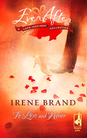 To Love and Honor (Mills & Boon Love Inspired) by Irene Brand
