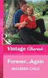 Forever...Again (Mills & Boon Vintage Cherish) by Maureen Child