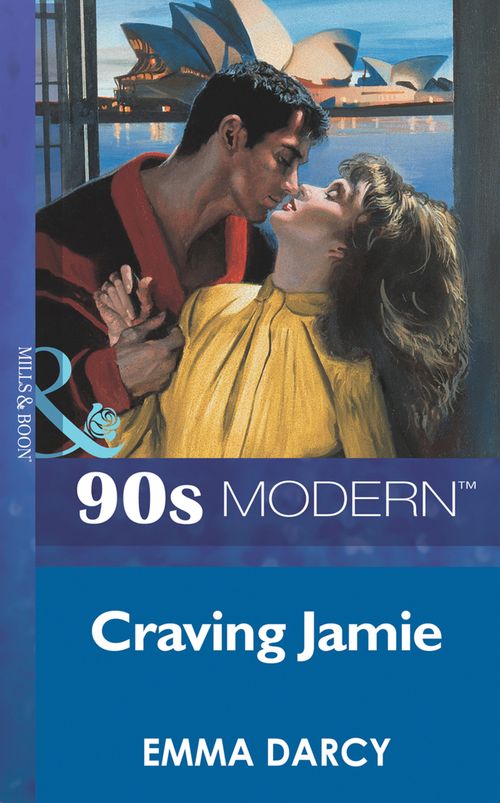 Craving Jamie (Mills & Boon Vintage 90s Modern) by Emma Darcy