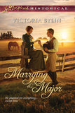 Marrying The Major (Mills & Boon Love Inspired Historical) by Victoria Bylin