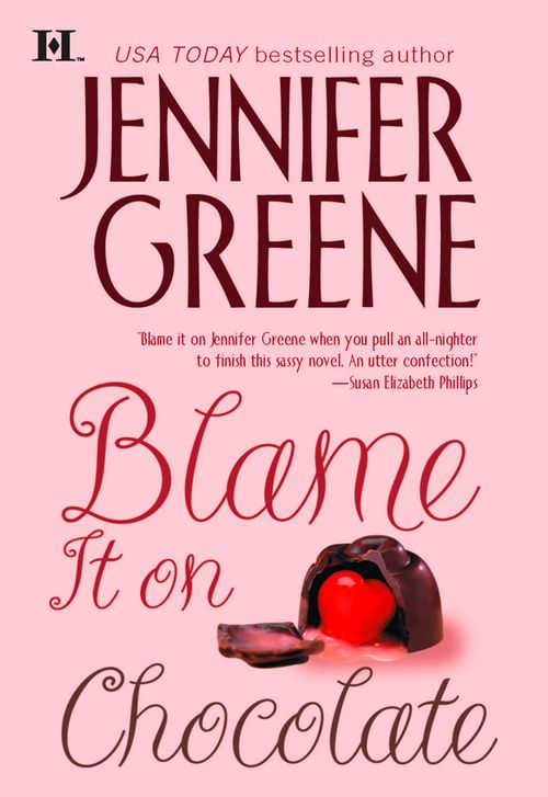 Blame It on Chocolate by Jennifer Greene