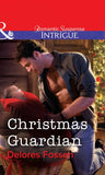 Christmas Guardian (Mills & Boon Intrigue) by Delores Fossen