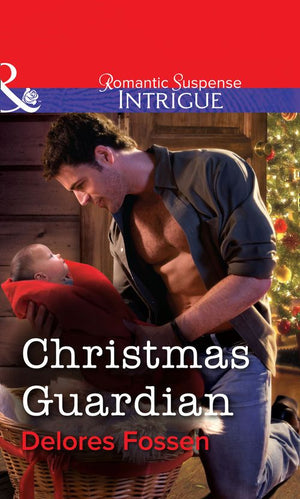 Christmas Guardian (Mills & Boon Intrigue) by Delores Fossen