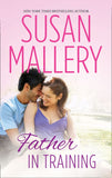 Father In Training (Hometown Heartbreakers, Book 3) by Susan Mallery (9781474056489)