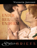 Under Her Uniform (Mills & Boon) by Victoria Janssen