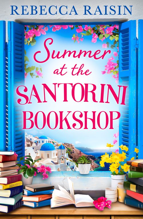Summer at the Santorini Bookshop by Rebecca Raisin (9780008559397)