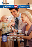 The Doctor's Forever Family (Forever, Texas, Book 3) (Mills & Boon Love Inspired): First edition by Marie Ferrarella (9781408958995)