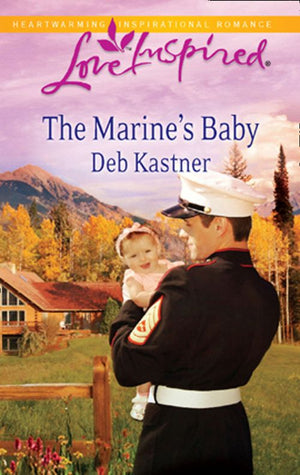 The Marine's Baby (Mills & Boon Love Inspired): First edition by Deb Kastner (9781472022622)