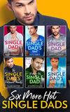 Six More Hot Single Dads!: What the Single Dad Wants… / Capturing the Single Dad's Heart / Misty and the Single Dad / The Single Dad's Patchwork Family / Bride for the Single Dad / The Single Dad's Family Recipe (9781474085779)
