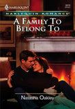 A Family To Belong To (Mills & Boon Cherish) by Natasha Oakley