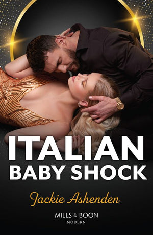 Italian Baby Shock (Scandalous Heirs, Book 1) (Mills & Boon Modern) by Jackie Ashenden