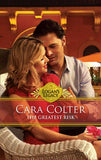 The Greatest Risk (Logan's Legacy, Book 19): First edition by Cara Colter (9781472052971)